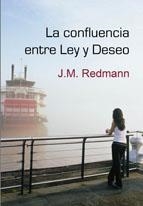 CONFLUENCIA ENTRE LEY Y DESEO, LA | 9788488052773 | REDMANN, J M