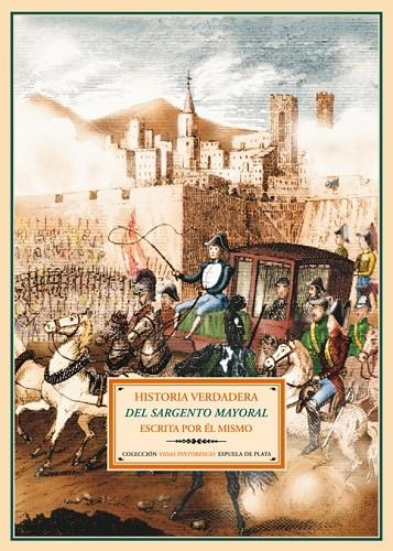 HISTORIA VERDADERA DEL SARGENTO MAYORAL | 9788496956278 | MAYORAL, FRANCISCO