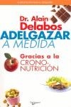 ADELGAZAR A MEDIDA GRACIAS A LA CRONO-NUTRICION | 9788431534370 | DELABOS, ALAIN