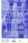 COMMENT VONT LES AFFAIRES GUIE PEDAGOGIQUE | 9782011551467 | DIOP LASCROUX, LAURENCE