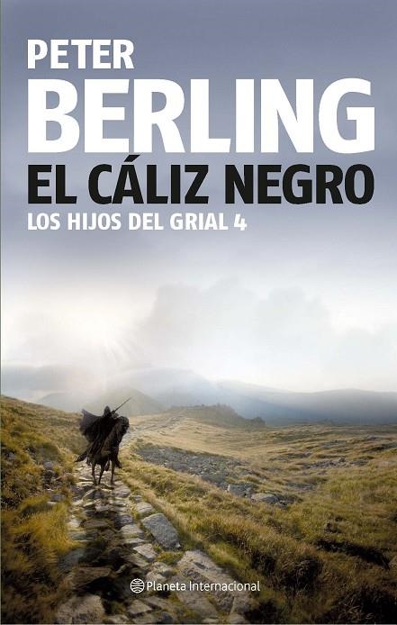 CALIZ NEGRO, EL LOS HIJOS DEL GRIAL 4 | 9788408081968 | BERLING, PETER