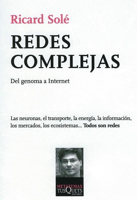 REDES COMPLEJAS DEL GENOMA A INTERNET | 9788483831175 | SOLE, RICARD