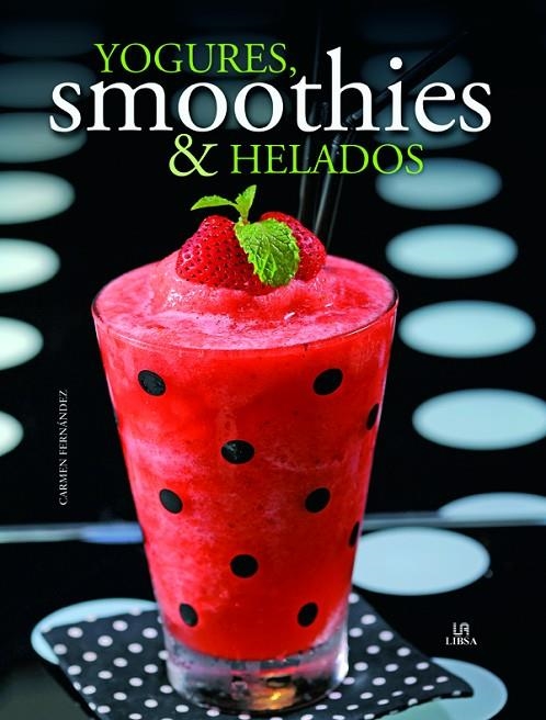 YOGURES SMOOTHIES & HELADOS | 9788466224901 | VVAA