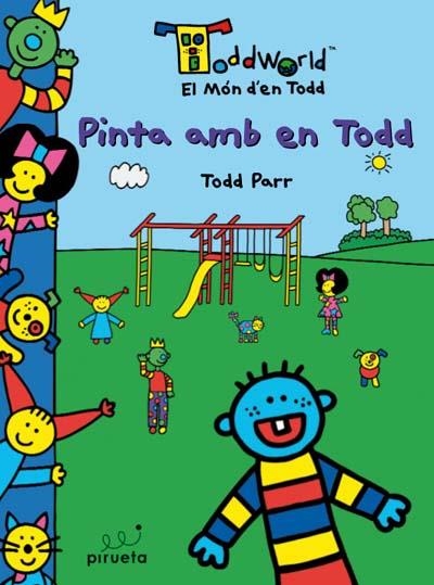 PINTA AMB EN TODD | 9788496939769 | PARR, TODD