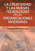 CREATIVIDAD Y LAS NUEVAS TECNOLOGIAS EN LAS ORGANIZACIONES M | 9788479788971 | MENCHEN, FRANCISCO