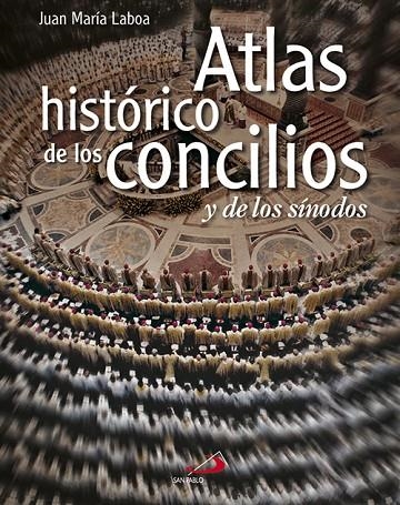 ATLAS HISTORICO DE LOS CONCILIOS | 9788428533577 | LABOA, JUAN MARIA