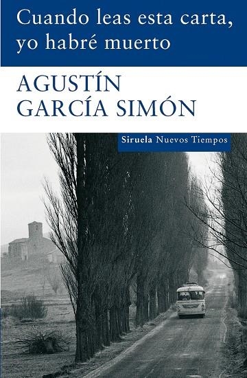 CUANDO LEAS ESTA CARTA YO HABRE MUERTO | 9788498412673 | GARCIA SIMON, AGUSTIN