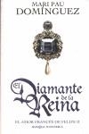 DIAMANTE DE LA REINA, EL | 9788497347990 | DOMINGUEZ, MARI PAU