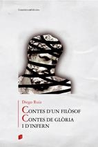 CONTES D'UN FILOSOF CONTES DE GLORIA I D'INFERN | 9788497914062 | RUIZ, DIEGO