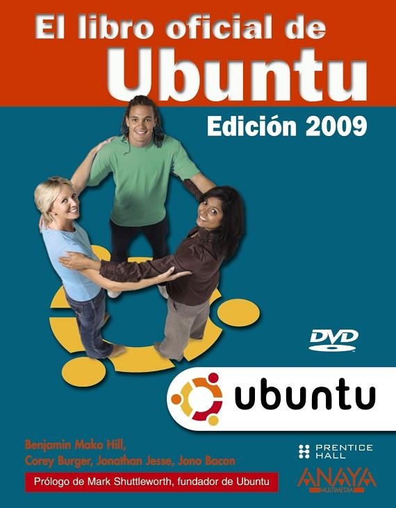 LIBRO OFICIAL DE UBUNTU | 9788441525085 | MAKO HILL, BENJAMIN/BURGER, COREY/JESSE, JONATHAN/BACON, JONO