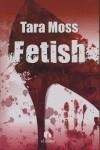 FETISH | 9788492475612 | MOSS, TARA