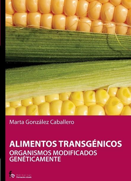 ALIMENTOS TRANSGENICOS | 9788496804746 | GONZALEZ, MARTA