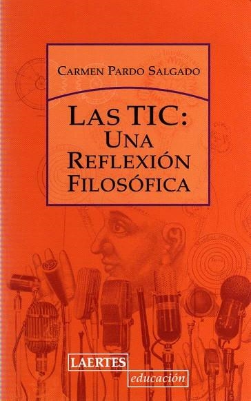 TIC UNA REFLEXION FILOSOFICA, LAS | 9788475846323 | PARDO SALGADO, CARMEN