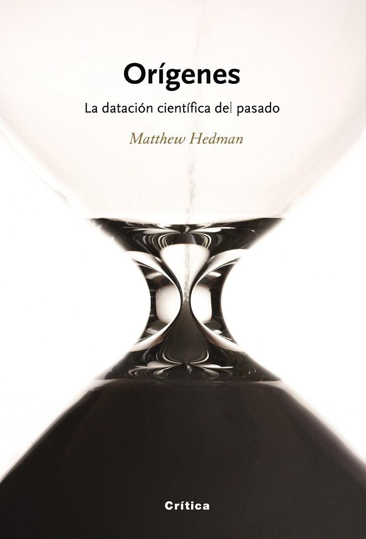 ORIGENES, LA DATACION CIENTIFICA DEL PASADO | 9788474238747 | HEDMAN, MATTHEW