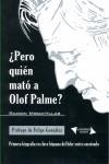 PERO QUIEN MATO A OLOF PALME | 9788493681524 | MIRAVITLLAS, RAMON