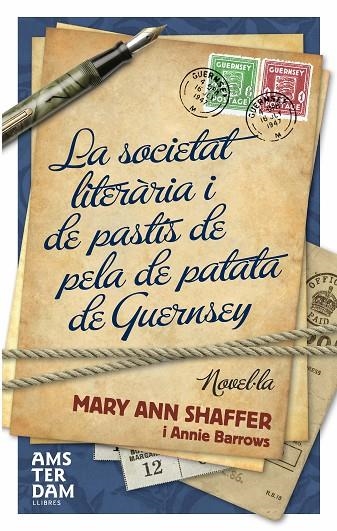 SOCIETAT LITERARIA I EL PASTIS DE PELA DE PATATA DE GUERNSEY | 9788493660383 | SHAFFER, MARY ANN