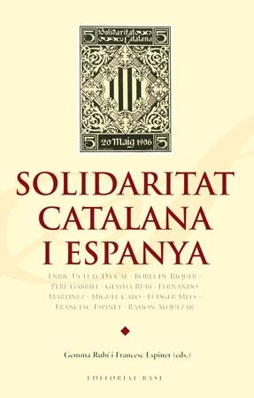 SOLIDARITAT CATALANA I ESPANYA | 9788492437153 | UCELAY- DA CAL, ENRIC / DE RIQUER, BORJA /