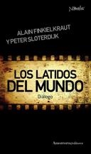 LATIDOS DEL MUNDO : DIALOGO, LOS | 9788461090174 | FINKIELKRAUT, ALAIN -SLOTERDIJK, PETER