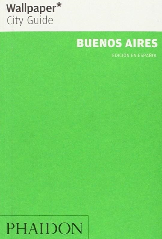 BUENOS AIRES CITY GUIDE | 9780714899213 | VARIOS
