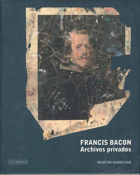 FRANCIS BACON ARCHIVOS PRIVADOS | 9788492498666 | HARRISON, MARTIN