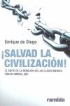 SALVAD LA CIVILIZACION | 9788493613068 | DIEGO, ENRIQUE DE