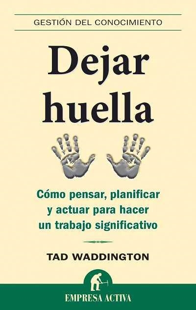 DEJAR HUELLA | 9788492452170 | WADDINGTON, TAD