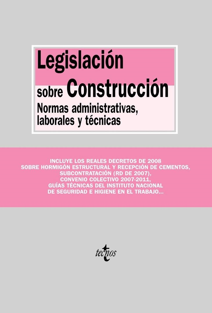 LEGISLACION SOBRE CONSTRUCCION : NORMAS ADMINISTRATIVAS, LAB | 9788430948376 | TECNOS