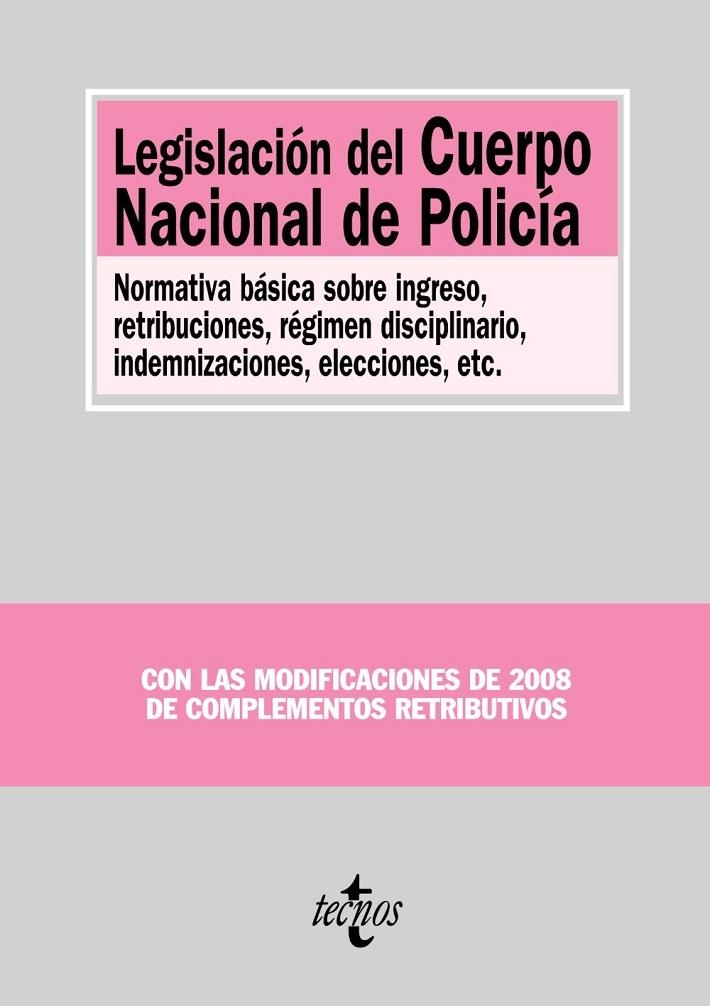 LEGISLACION DEL CUERPO NACIONAL DE POLICIA : NORMATIVA BASIC | 9788430948413 | TECNOS