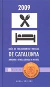 GUIA DE RESTAURANTES Y HOTELES DE CATALUNYA 2009 | 9788492408511 | LLOVELL I FORTUNY, FÉLIX / SEGÚ CHINCHILLA, RAMÓN