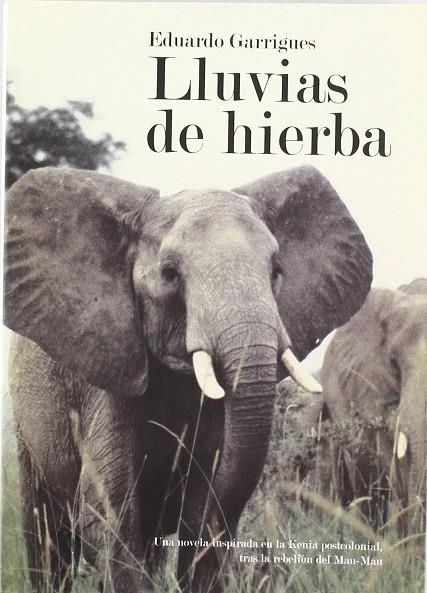 LLUVIAS DE HIERBA | 9788496265332 | GARRIGUES, EDUARDO