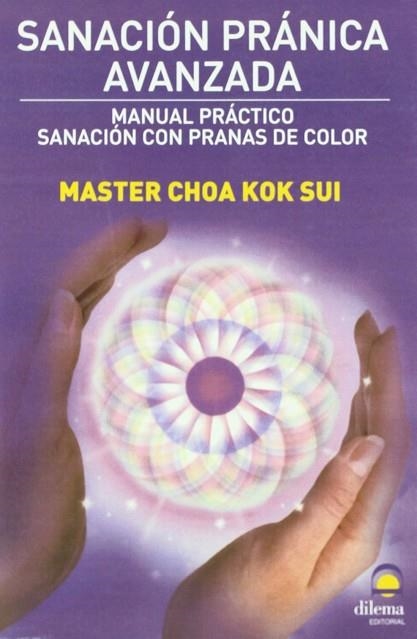 SANACION PRANICA AVANZADA | 9788498271232 | MASTER CHOA KOK SUI