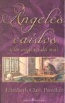 ANGLESLES CAIDOS Y LOS ORIGENES DEL MAL | 9788495513786 | CLARE PROPHET, ELIZABETH