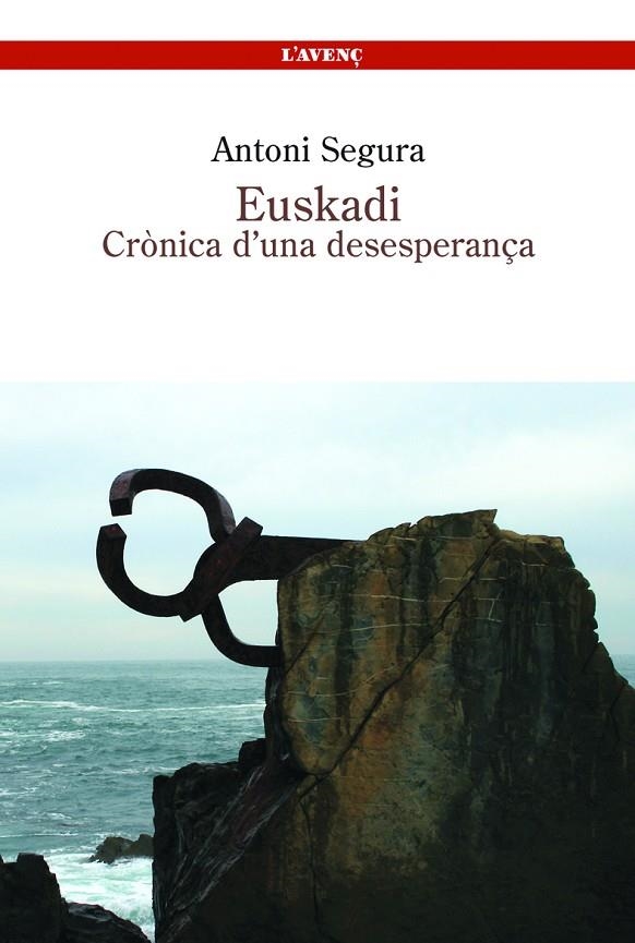 EUSKADI, CRONICA D'UNA ESPERANZA | 9788488839305 | SEGURA, ANTONI