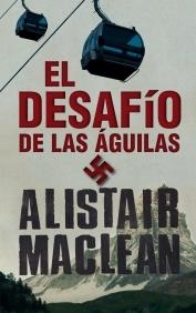 DESAFIO DE LAS AGUILAS, EL | 9788408084433 | MAGLEAN, ALISTAR