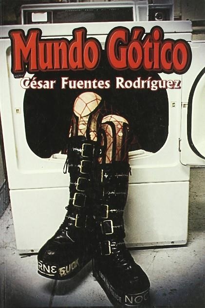 MUNDO GOTICO | 9788493389161 | FUENTES RODRÍGUEZ, CÉSAR