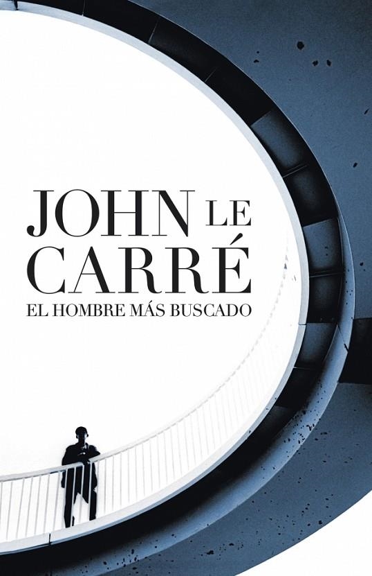 HOMBRE MAS BUSCADO, EL | 9788401341922 | CARRE, JOHN LE