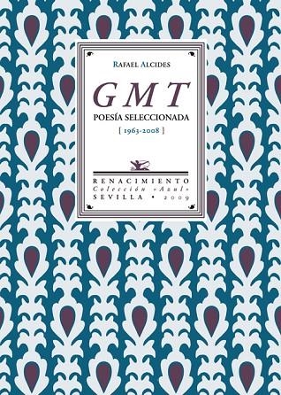 GMT POESIA SELECCIONADA 1963 - 2008 | 9788484724346 | ALCIDES, RAFAEL