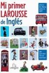 MI PRIMER LAROUSSE DE INGLÉS | 9788480168304 | VARIOS/-