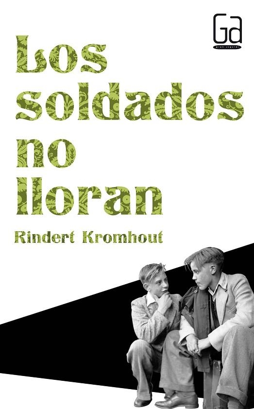 SOLDADOS NO LLORAN, LOS | 9788467557008 | KROMHOUT, RINDERT