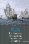 HISTORIA DE ESPAÑA CONTADA CON SENZILLEZ, LA | 9788492518180 | PEMAN, JOSE MARIA