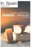 IN SPAIN GASTRONOMY QUESOS & PAISAJES | 9788493695828 | CANUT BARTRA, ENRIC