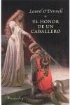 HONOR DE UN CABALLERO, EL | 9788483651148 | O'DONNELL, LAUREL