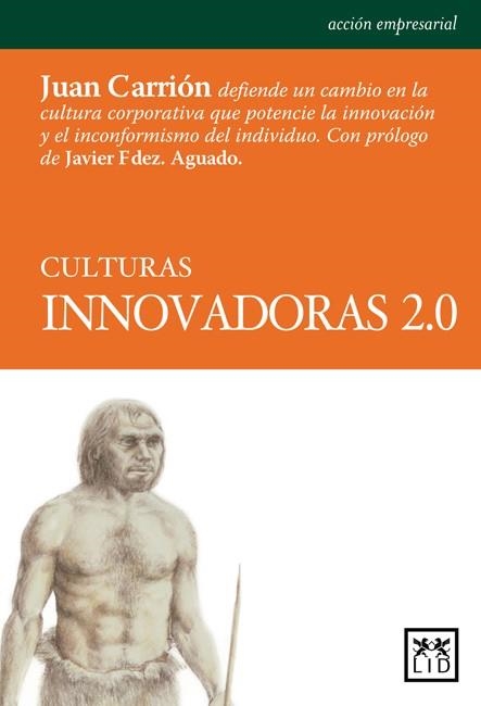 CULTURAS INNOVADORAS 2.0 | 9788483560990 | CARRION MAROTO, JUAN