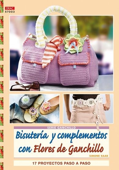 BISUTERIA Y COMPLEMENTOS CON FLORES DE GANCHILLO | 9788498740486 | RAAB, SIMONE