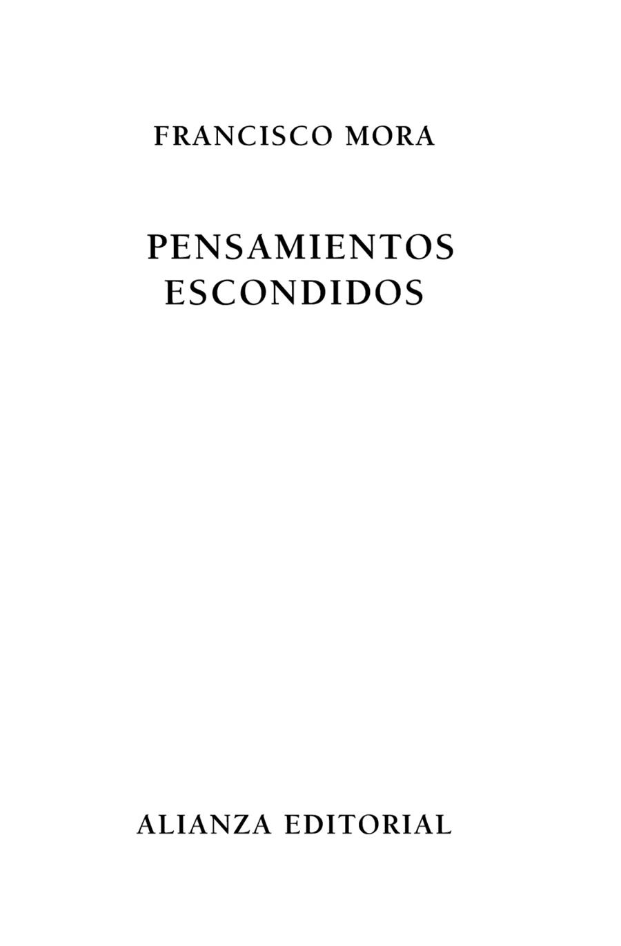 PENSAMIENTOS ESCONDIDOS | 9788420609249 | MORA, FRANCISCO