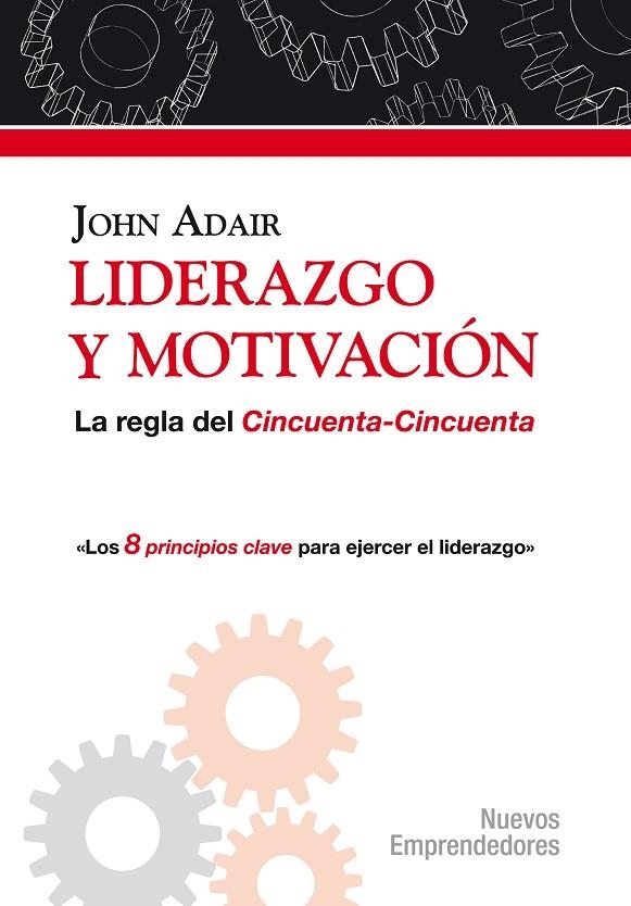 LIDERAZGO Y MOTIVACION | 9788497842235 | ADAIR, JOHN