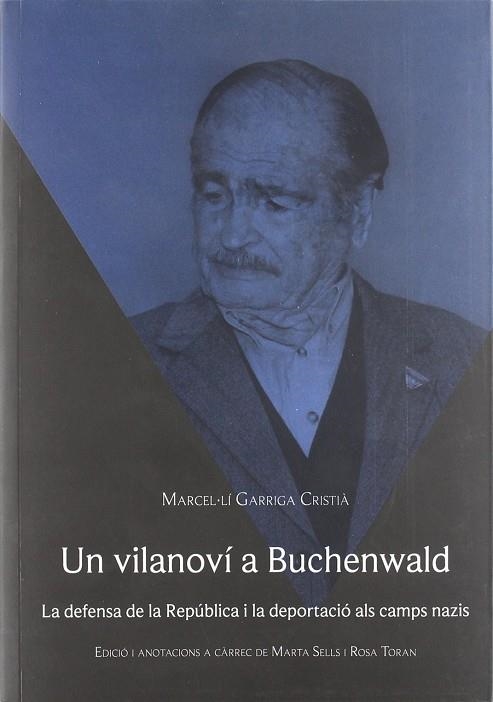 VILANOVI A BUCHENWALD, UN | 9788496995154 | GARRIGA, MARCEL.LI