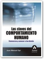 CLAVES DEL COMPORTAMIENTO HUMANO, LAS | 9788497353090 | OPI, JUAN MANUEL
