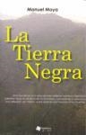 TIERRA NEGRA, LA | 9788493686734 | MOYA, MANUEL