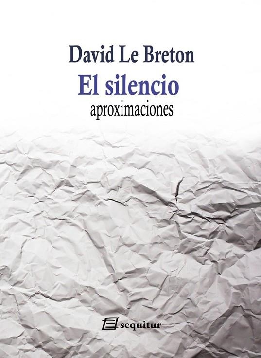 SILENCIO, EL | 9788495363633 | LE BRETON, DAVID